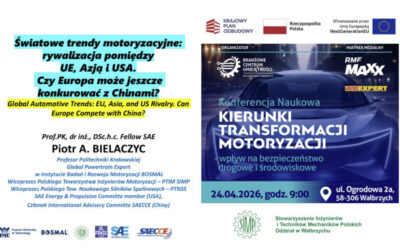 Omówienie referatu Kolegi Prof. Piotra Bielaczyca na Konferencji „Kierunki rozwoju motoryzacji” w BCU w Wałbrzychu dnia 24.04.2026 r.